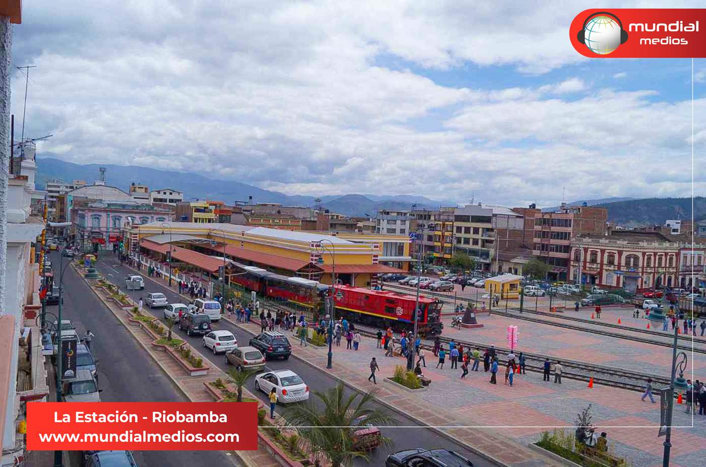 La Estación del Tren en Riobamba - Mundial Medios - Foto: @gcamelos
